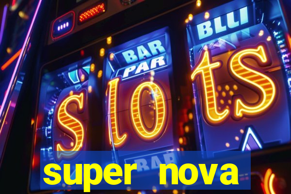 super nova itabirito itabirito portal supernova.com.br